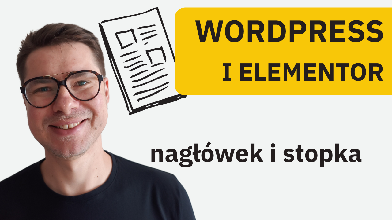 krzysztof kwaśniowski a obok rysunkowa umowa oraz napis wordpress i elementor nagłówek i stopka